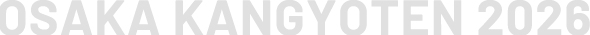 OSAKA KANGYOTEN 2026